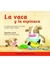 La vaca y la espinaca (tapa blanda)