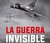 La guerra invisible