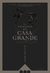La hermandad de la Casa Grande