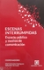 Escenas interrumpidas