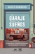 El garage de tus sueños