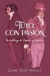 Tuyo, con pasion