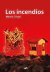 Los incendios
