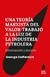 Una teoría marxista del valor trabajo a la luz de la industria petrolera