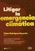 Litigar la emergencia climática