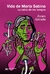 Vida de María Sabina. La sabia de los hongos (2da ed.)