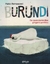 Burundi - De osos dormidos y hogares perdidos