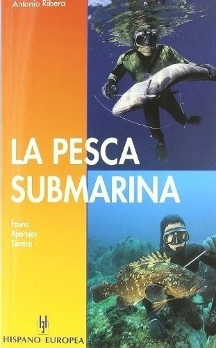 LA PESCA SUBMARINA,