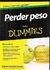 PERDER PESO PARA DUMMIES **PROMO**