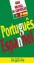 PORTUGUES - ESPANHOL GUIA PRACTICA DE CONVERSACAO