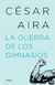 LA GUERRA DE LOS GIMNASIOS