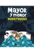 MAYOR Y MENOR - MONSTRUOSO