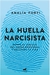 LA HUELLA NARCISISTA