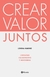 CREAR VALOR JUNTOS