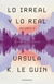 LO IRREAL Y LO REAL - TOMO 2