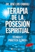 TERAPIA DE LA POSESION ESPIRITUAL