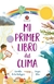 MI PRIMER LIBRO DEL CLIMA