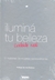 ILUMINA TU BELLEZA