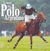 LO MEJOR DEL POLO ARGENTINO **PROMO**