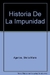 HISTORIA DE LA IMPUNIDAD