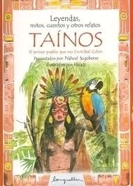 LEYENDAS MITOS CUENTOS Y OTROS RELATOS TAINOS
