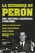 LA ECONOMIA DE PERON (SEGUNDA EDICION AMPLIADA)