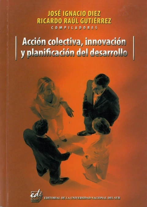 ACCION COLECTIVA INNOVACION Y PLANIFICACION DEL DESARROLLO