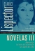 NOVELAS III (CLARICE LISPECTOR)