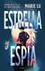 ESTRELLA Y ESPIA 1