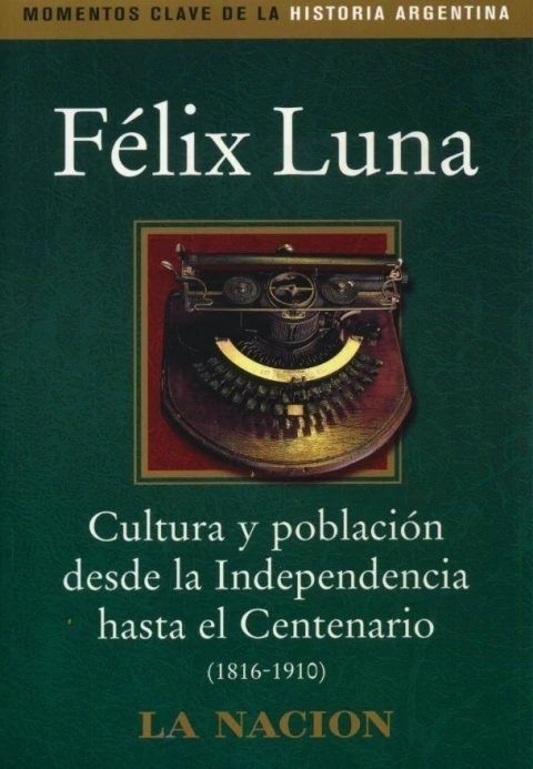 CULTURA Y POBLACION DESDE LA INDEPENDENCIA HASTA EL CENTENARIO(1816-1910)** PROMO**