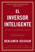 EL INVERSOR INTELIGENTE (EDICION REVISADA)