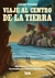 VIAJE AL CENTRO DE LA TIERRA