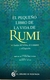 EL PEQUEÑO LIBRO DE LA VIDA DE RUMI