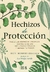 HECHIZOS DE PROTECCION