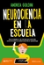 NEUROCIENCIA EN LA ESCUELA