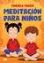 MEDITACION PARA NIÑOS