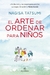 EL ARTE DE ORDENAR PARA NIÑOS