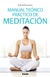 MANUAL TEORICO PRACTICO DE MEDITACION