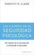 LAS 4 ETAPAS DE LA SEGURIDAD PSICOLOGICA