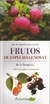 GUIA DE IDENTIFICACION Y USO DE FRUTOS DE ESPECIES LEÑOSAS