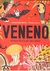 VENENO