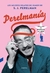 PERELMANIA - LOS MEJORES RELATOS DE HUMOR DE S. J. PERELMAN