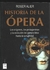 HISTORIA DE LA OPERA