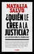 QUIEN LE CREE A LA JUSTICIA