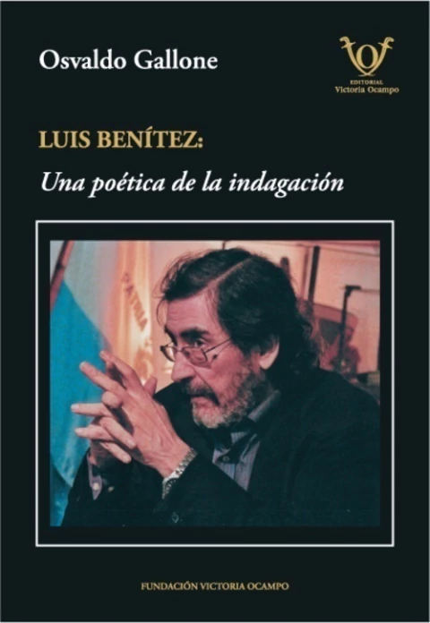 LUIS BENITEZ - UNA POETICA DE LA INDAGACION