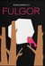 FULGOR