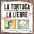 LA TORTUGA VS LA LIEBRE - LA REVANCHA