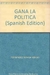 GANA LA POLITICA