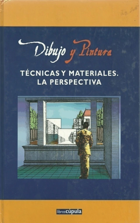 DIBUJO Y PINTURA. TECNICAS Y MATERIALES. LA PERSPECTIVA