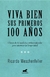 VIVA BIEN SUS PRIMEROS 100 AÑOS **PROMO**